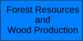 Forest Resources and Wood Production