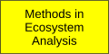 Methods in Ecosystem Analysis