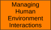 managing human environment interactions